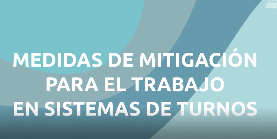 Medidas de mitigación para el trabajo en sistema de turnos