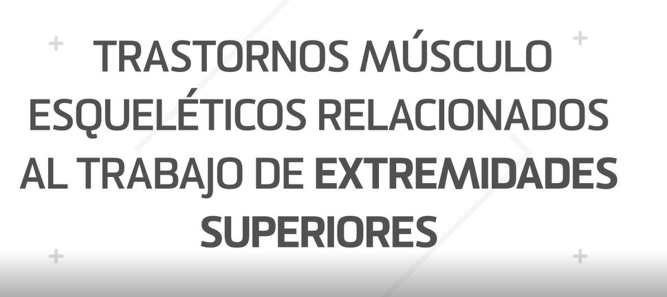 Trastornos musculoesqueléticos relacionados al trabajo de extremidades superiores