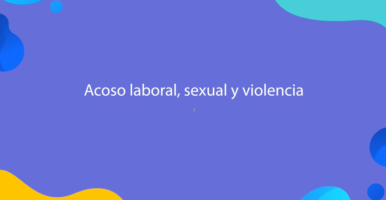 Cápsula Acoso Sexual, Laboral y Violencia Intrafamiliar